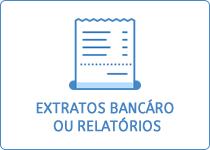 Extratos Bancários ou Relatórios