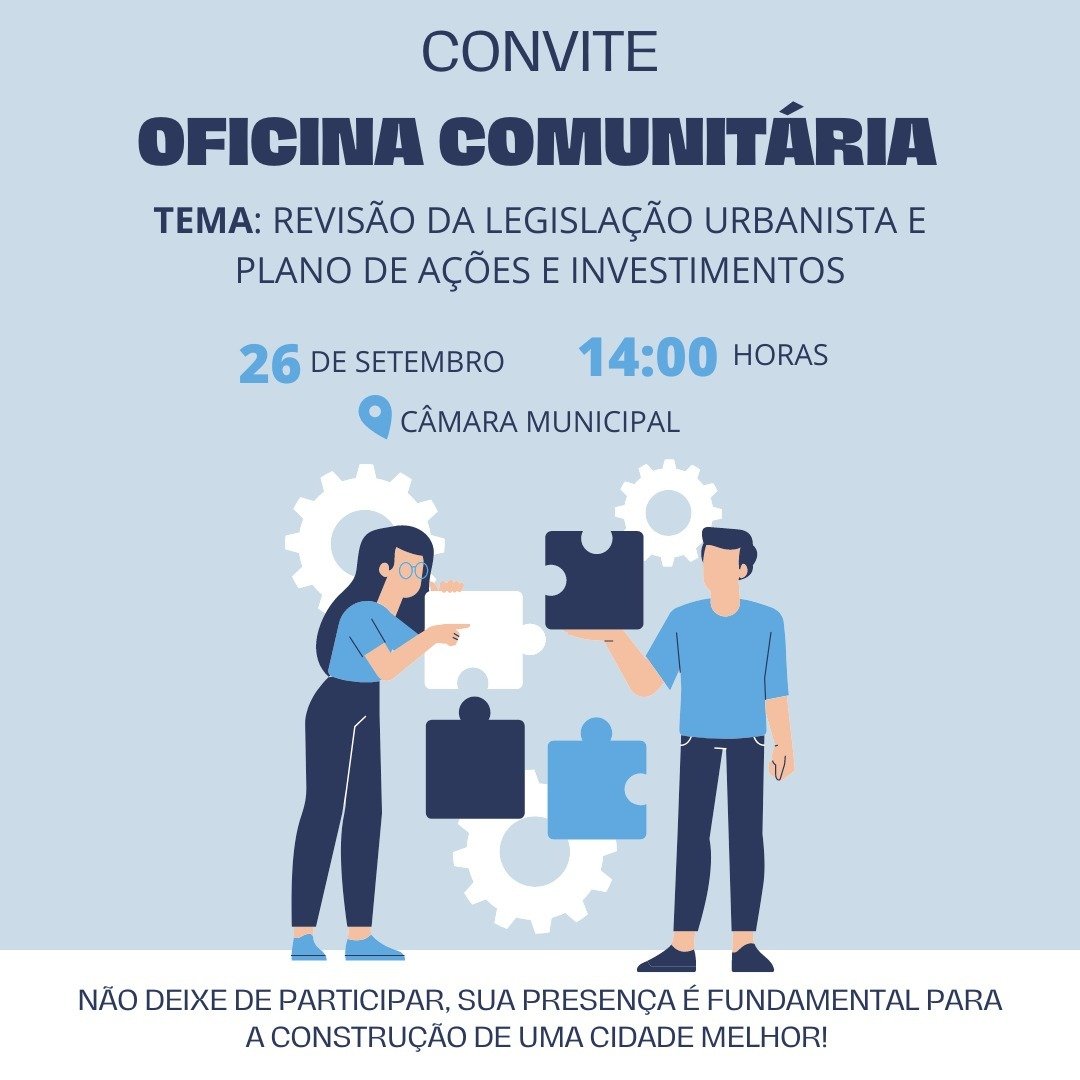 Oficina Comunitária - Revisão da Legislação Urbanista e Plano de Ações e Investimentos