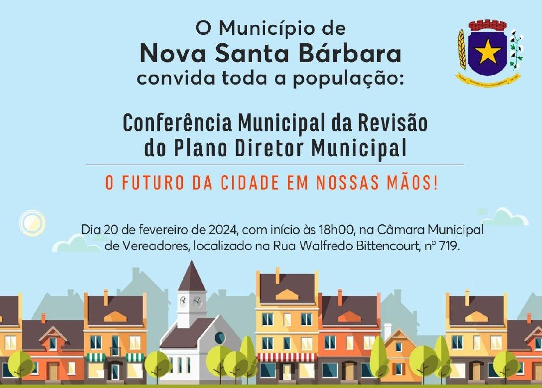 Conferência Municipal da Revisão do Plano Diretor Municipal - 20/02/2024